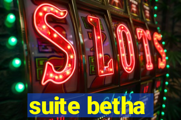 suite betha